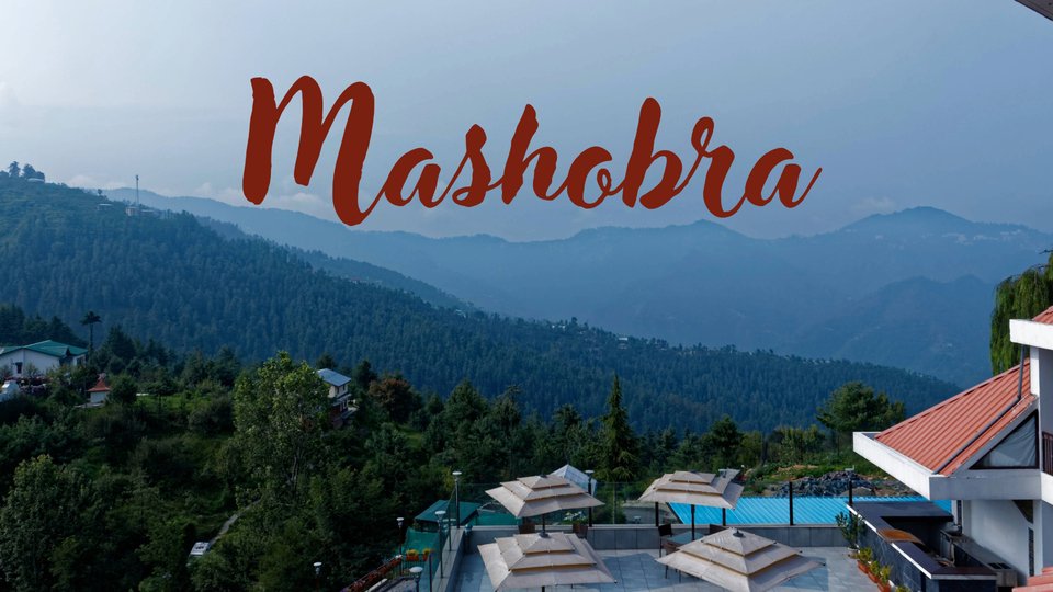 Places To Visit In Mashobra
