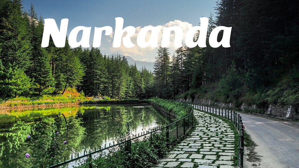 Places To Visit In Narkanda